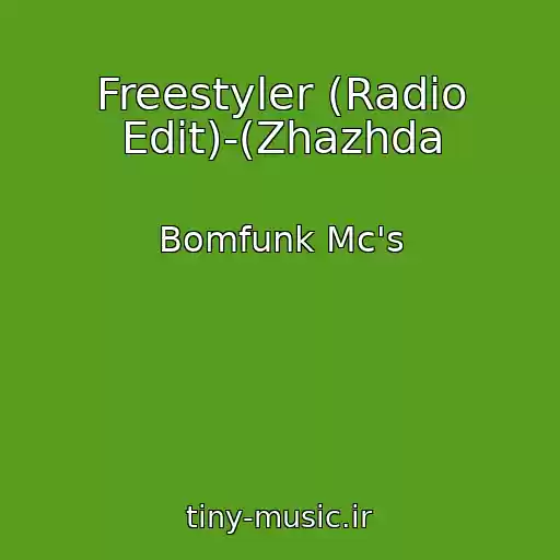 کاور آهنگ Freestyler (Radio Edit)-(Zhazhda از Bomfunk Mc's