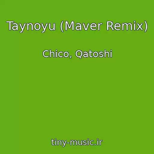 کاور آهنگ Taynoyu (Maver Remix) از Chico, Qatoshi