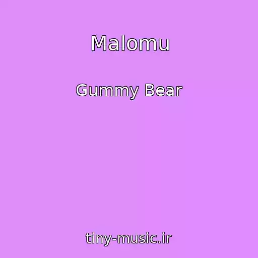 کاور آهنگ Malomu از Gummy Bear
