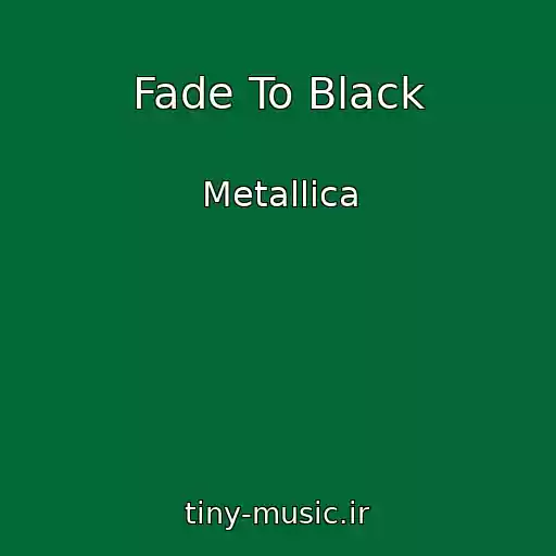 کاور آهنگ Fade To Black از Metallica
