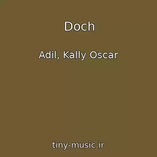 کاور آهنگ Doch از Adil, Kally Oscar