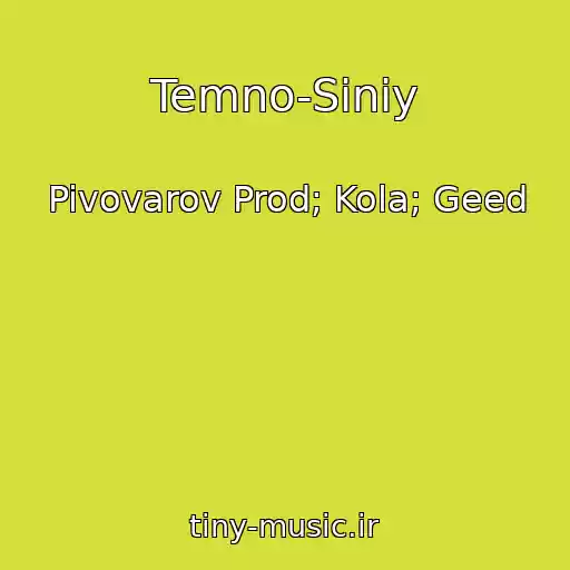 کاور آهنگ Temno-Sinіy از Pivovarov Prod; Kola; Geed