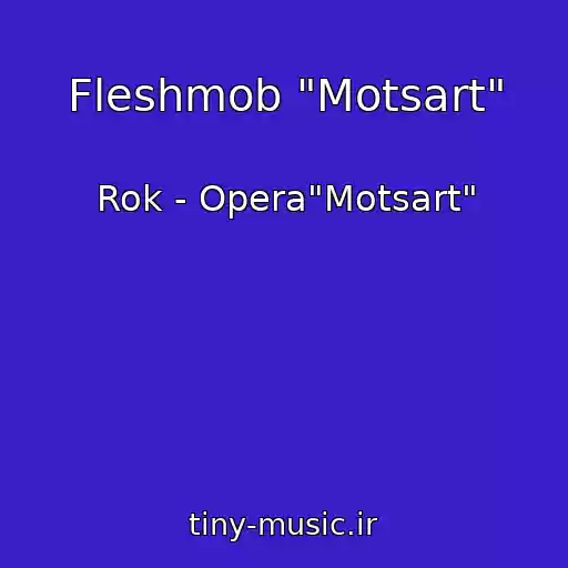 کاور آهنگ Fleshmob "Motsart" از Rok - Opera"Motsart"