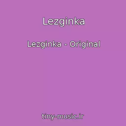کاور آهنگ Lezginka از Lezginka - Original