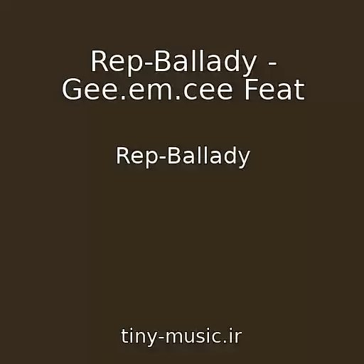 کاور آهنگ Rep-Ballady - Gee.em.cee Feat از Rep-Ballady