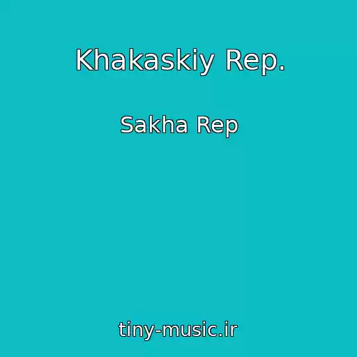 کاور آهنگ Khakaskiy Rep. از Sakha Rep