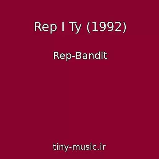کاور آهنگ Rep I Ty (1992) از Rep-Bandit