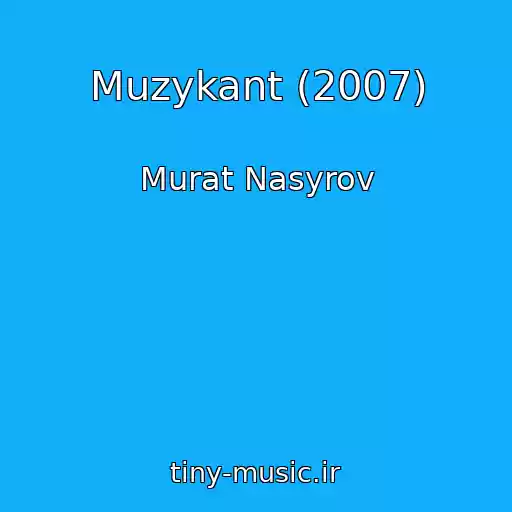 کاور آهنگ Muzykant (2007) از Murat Nasyrov