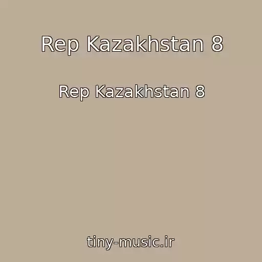 کاور آهنگ Rep Kazakhstan 8 از Rep Kazakhstan 8