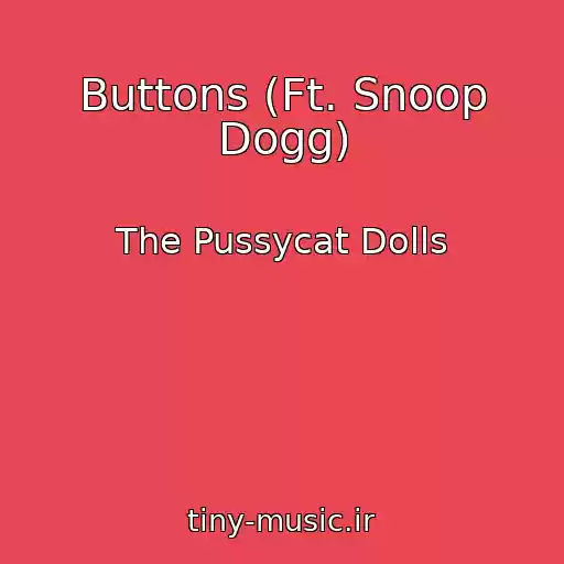 کاور آهنگ Buttons (Ft. Snoop Dogg) از The Pussycat Dolls