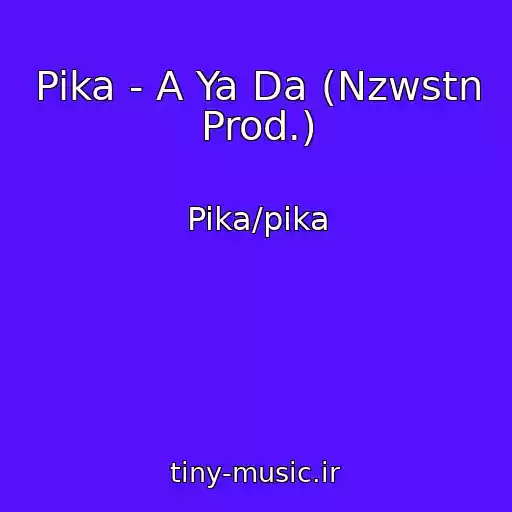 کاور آهنگ Pika - A Ya Da (Nzwstn Prod.) از Pika/pika