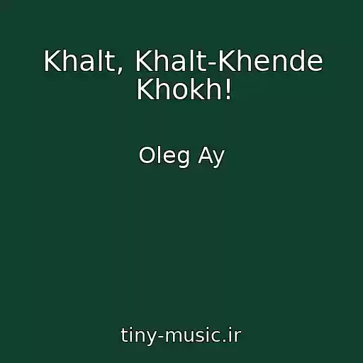 کاور آهنگ Khalt, Khalt-Khende Khokh! از Oleg Ay