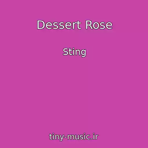 کاور آهنگ Dessert Rose از Sting