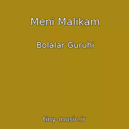 کاور آهنگ Meni Malikam از Bolalar Guruhi