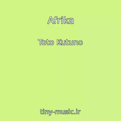 کاور آهنگ Afrika از Toto Kutuno
