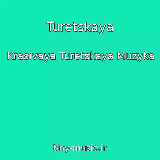 کاور آهنگ Turetskaya از Krasivaya Turetskaya Muzyka