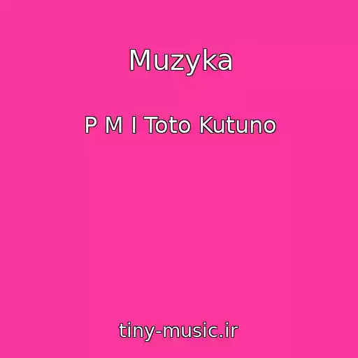 کاور آهنگ Muzyka از P M I Toto Kutuno