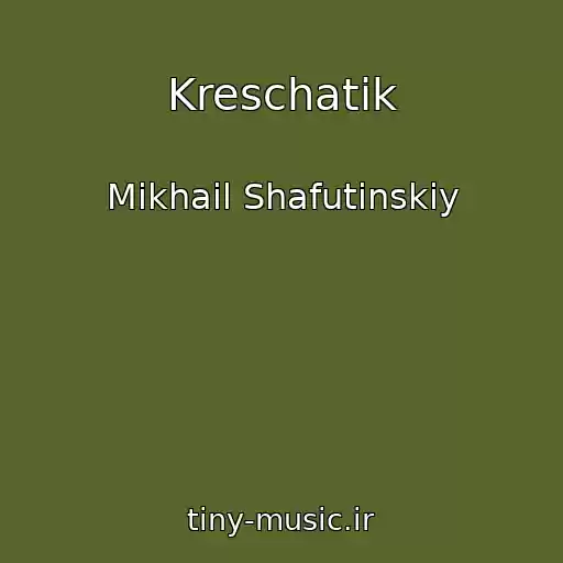 کاور آهنگ Kreschatik از Mikhail Shafutinskiy