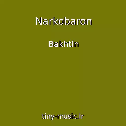 کاور آهنگ Narkobaron از Bakhtin