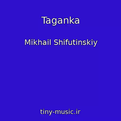 کاور آهنگ Taganka از Mikhail Shifutinskiy