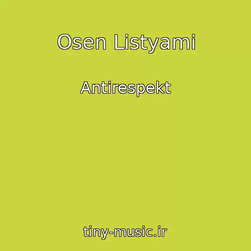 کاور آهنگ Osen Listyami از Antirespekt