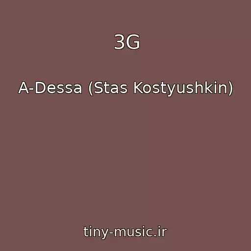 کاور آهنگ 3G از A-Dessa (Stas Kostyushkin)
