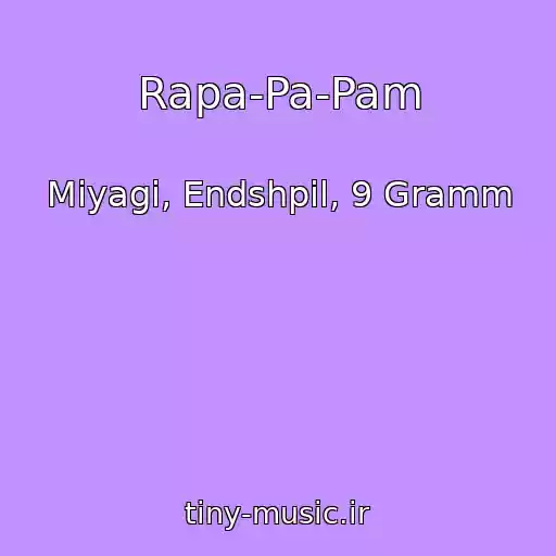 کاور آهنگ Rapa-Pa-Pam از Miyagi, Endshpil, 9 Gramm