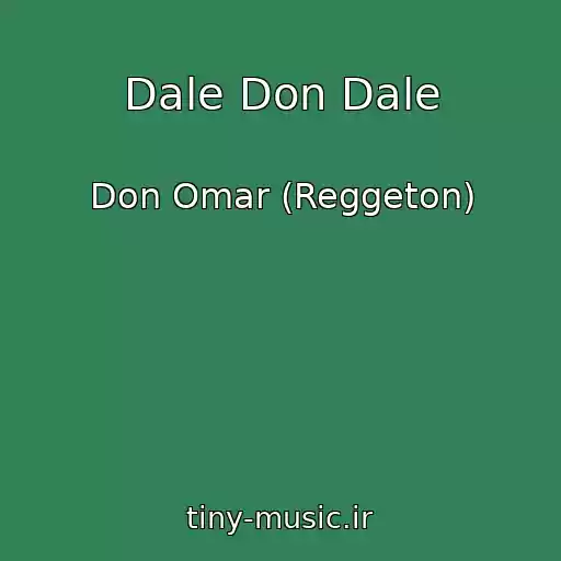 کاور آهنگ Dale Don Dale از Don Omar (Reggeton)