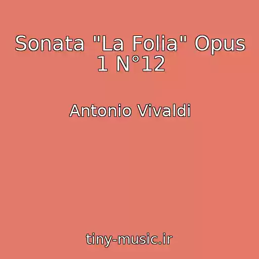 کاور آهنگ Sonata "La Folia" Opus 1 N°12 از Antonio Vivaldi