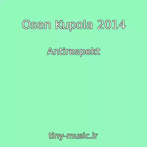 کاور آهنگ Osen Kupola 2014 از Antirespekt