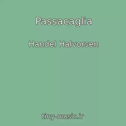 کاور آهنگ Passacaglia از Handel Halvorsen