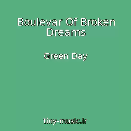 کاور آهنگ Boulevar Of Broken Dreams از Green Day