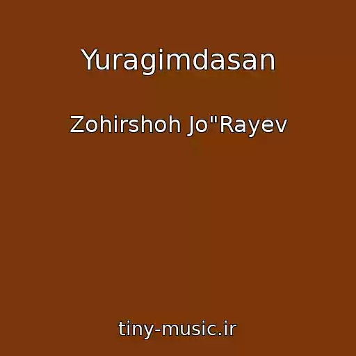 کاور آهنگ Yuragimdasan از Zohirshoh Jo"Rayev