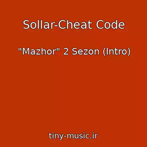 کاور آهنگ Sollar-Cheat Code از "Mazhor" 2 Sezon (Intro)