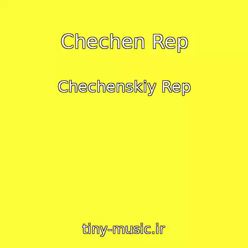کاور آهنگ Chechen Rep از Chechenskiy Rep