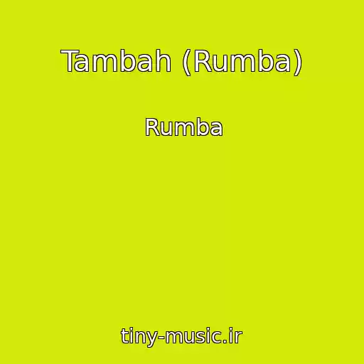 کاور آهنگ Tambah (Rumba) از Rumba