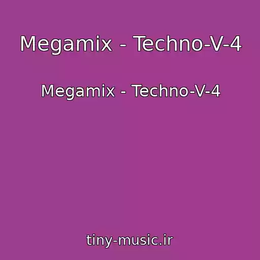 کاور آهنگ Megamix - Techno-V-4 از Megamix - Techno-V-4