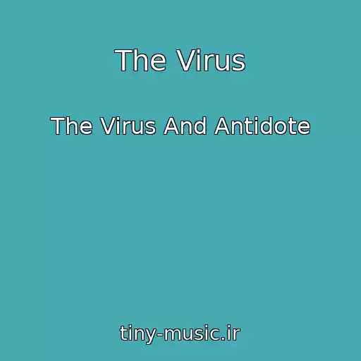 کاور آهنگ The Virus از The Virus And Antidote