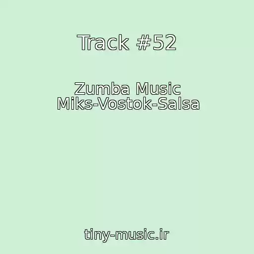 کاور آهنگ Track #52 از Zumba Music Miks-Vostok-Salsa