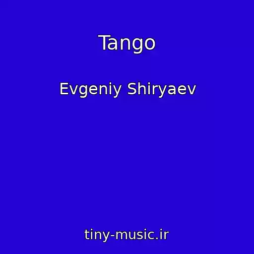 کاور آهنگ Tango از Evgeniy Shiryaev