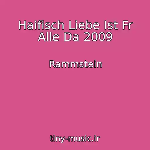 کاور آهنگ Haifisch Liebe Ist Fr Alle Da 2009 از Rammstein