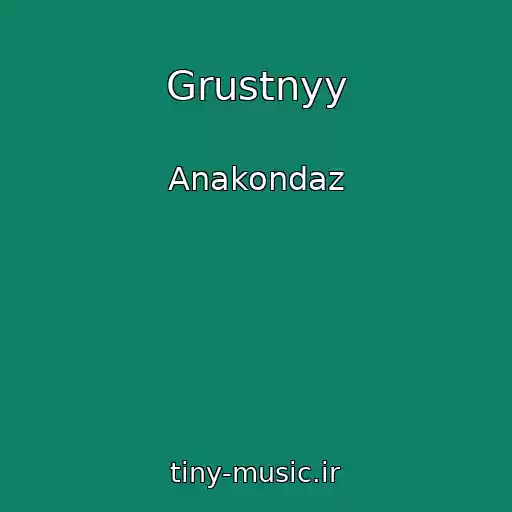 کاور آهنگ Grustnyy از Anakondaz