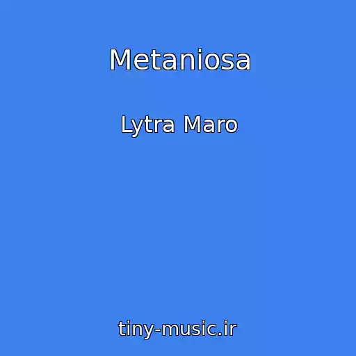 کاور آهنگ Metaniosa از Lytra Maro