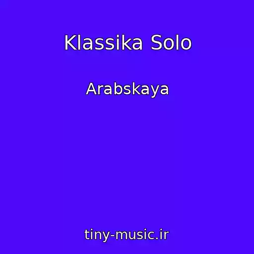 کاور آهنگ Klassika Solo از Arabskaya
