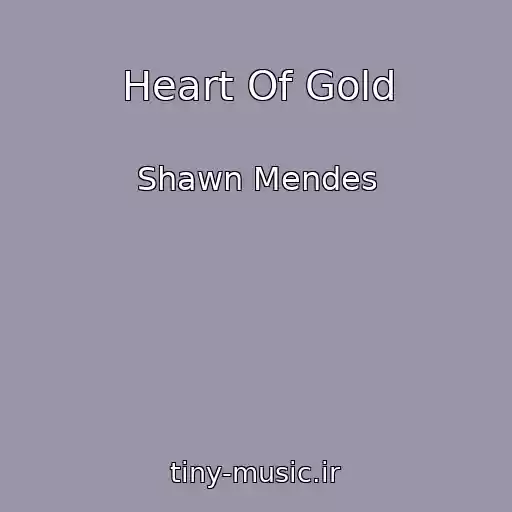 کاور آهنگ Heart Of Gold از Shawn Mendes