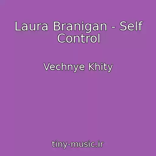 کاور آهنگ Laura Branigan - Self Control از Vechnye Khity