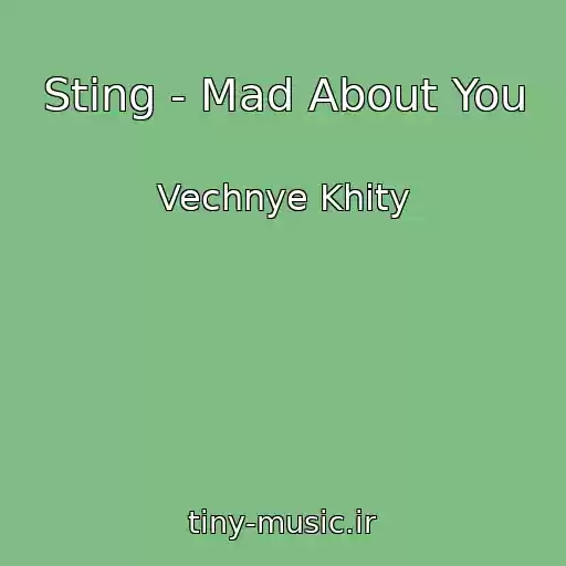 کاور آهنگ Sting - Mad About You از Vechnye Khity