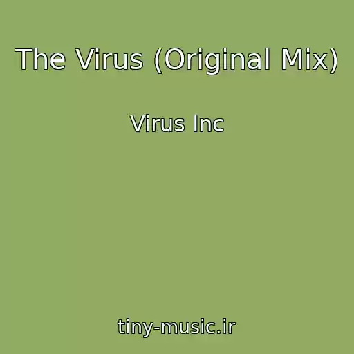 کاور آهنگ The Virus (Original Mix) از Virus Inc