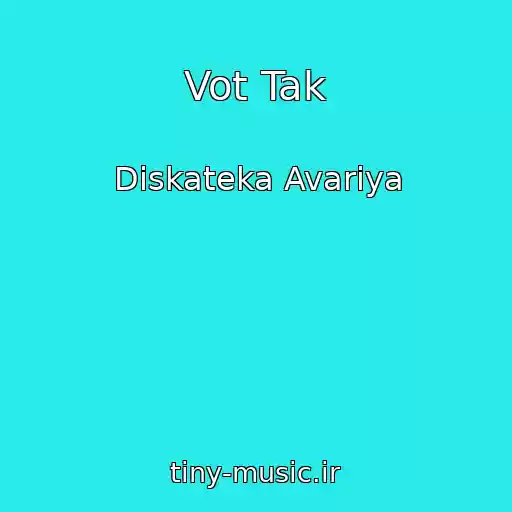 کاور آهنگ Vot Tak از Diskateka Avariya