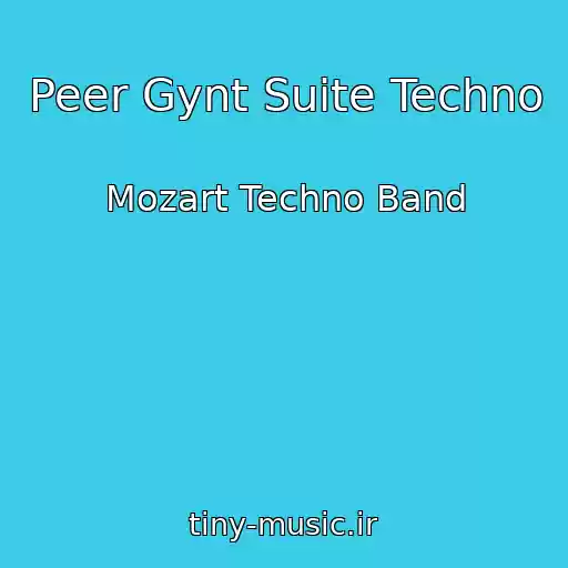 کاور آهنگ Peer Gynt Suite Techno از Mozart Techno Band